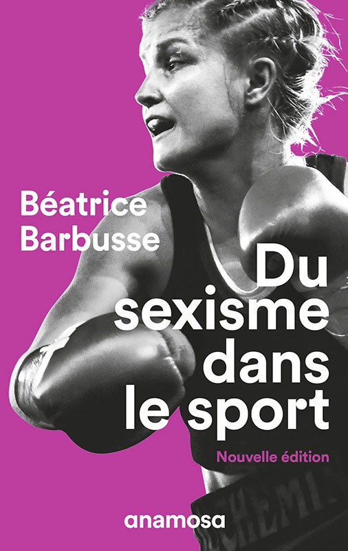 Du sexisme dans le sport (nouvelle édition) - ANAMOSA